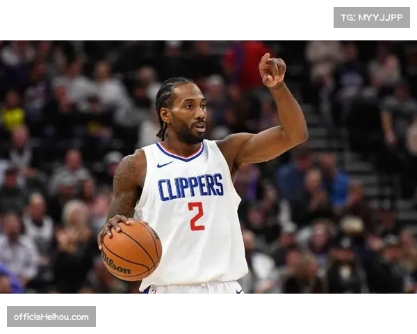 快船伦纳德末节独得19分 绝杀火箭展现关键球战术权重